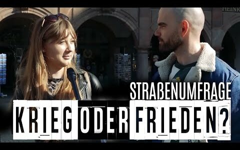 Krieg oder Frieden? – Straßenumfrage
