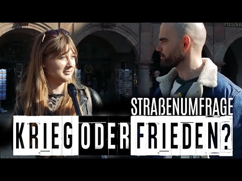 Krieg oder Frieden? – Straßenumfrage