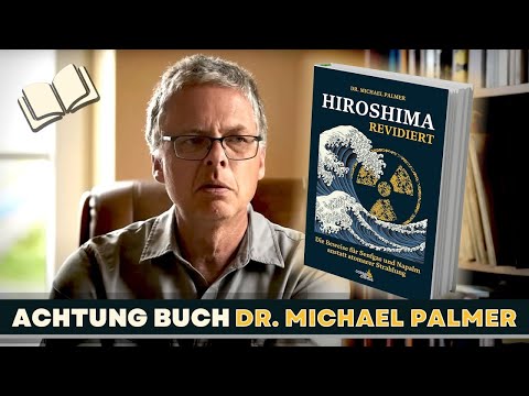 Hiroshima revidiert – Im Gespräch mit Dr. Michael Palmer