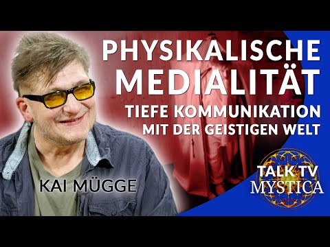 Kai Mügge – Physikalische Medialität: Tiefe Kommunikation mit der geistigen Welt | MYSTICA.TV