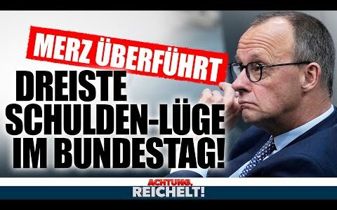 Merz lügt im Bundestag, als er über die Schuldenbremse spricht! | Achtung, Reichelt!