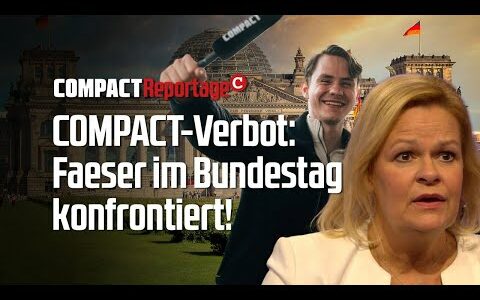 COMPACT-Verbot: Faeser im Bundestag konfrontiert!