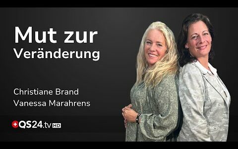 Seien Sie mutig für Veränderung | Holi B Home | QS24 Gesundheitsfernsehen