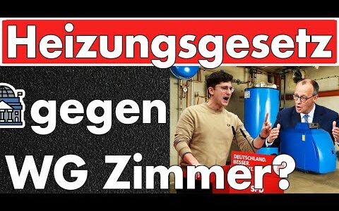 Kuhhandel um Heizungsgesetz! WG-Zimmer für 400 Euro gegen Änderung beim Gebäudeenergiegesetz GEG!