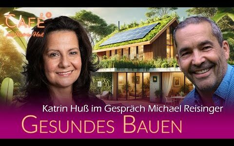 Gesundes Bauen – Michael Reisinger