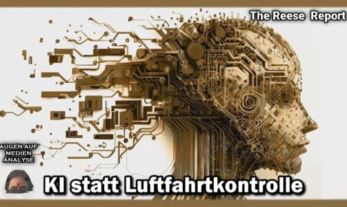 Luftverkehrskontrolle wird durch künstliche Intelligenz ersetzt (The Reese Report – Deutsch)