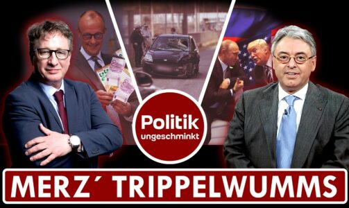 Merz‘ Trippelwumms – Politik Ungeschminkt #1