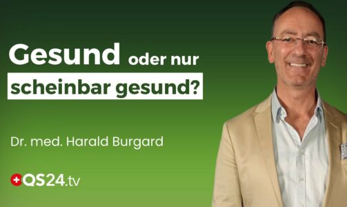 Schein oder Sein? Bin ich gesund, wenn ich gesund aussehe? | Erfahrungsmedizin | QS24