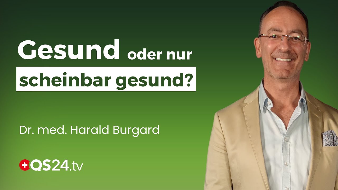 Schein oder Sein? Bin ich gesund, wenn ich gesund aussehe? | Erfahrungsmedizin | QS24