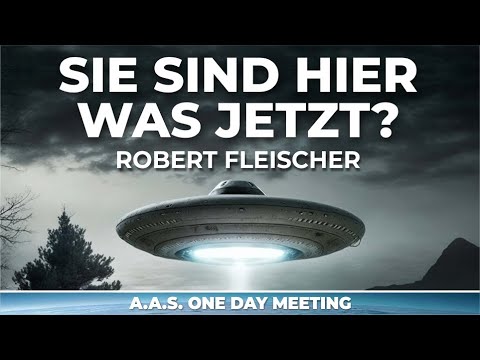 Sie sind hier – was jetzt? – Robert Fleischer – A.A.S. ONE DAY MEETING