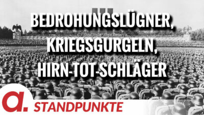 Mehr über den Artikel erfahren Bedrohungslügner, Kriegsgurgeln und Hirn-Tot-Schläger | Von F. Klinkhammer und V. Bräutigam