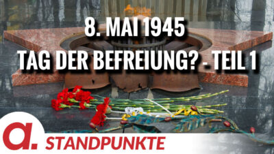 Mehr über den Artikel erfahren 8. Mai 1945 – Tag der Befreiung? – Teil 1 | Von Wolfgang Effenberger