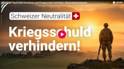 Mehr über den Artikel erfahren Schweizer Neutralität bewahren und Kriegsschuld verhindern (Neutralitätsinitiative)