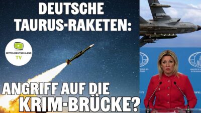 Mehr über den Artikel erfahren DEUTSCHE TAURUS-RAKETEN: ANGRIFF AUF DIE KRIM-BRÜCKE?