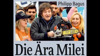 Mehr über den Artikel erfahren Die Ära Milei: Hoffnung für die Welt?