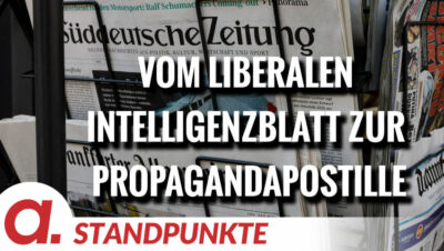 Mehr über den Artikel erfahren SZ: Vom liberalen Intelligenzblatt zur Propagandapostille | Von Wolfgang Effenberger
