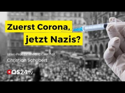 Mehr über den Artikel erfahren Wiederholt sich die Geschichte. Zuerst Corona, jetzt Nazis? | Dr. med. Christian Schubert | QS24