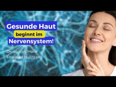 Mehr über den Artikel erfahren Die faszinierende Verbindung zwischen Nervensystem und Hautgesundheit | Naturmedizin | QS24