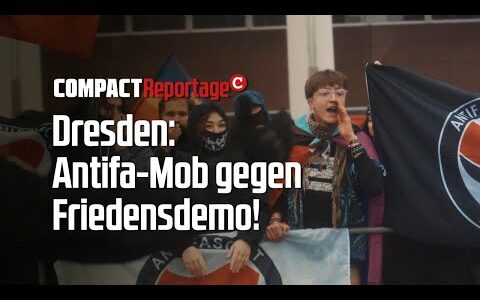 Dresden: Antifa-Mob gegen Friedensdemo!