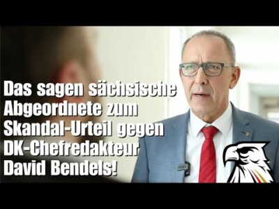 Mehr über den Artikel erfahren Das sagen sächsische Abgeordnete zum Skandal-Urteil gegen DK-Chefredakteur David Bendels!