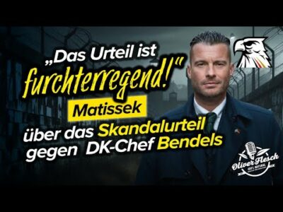 Mehr über den Artikel erfahren „Das Urteil ist furchterregend!“ – Publizist Matissek über das Skandalurteil gegen DK-Chef Bendels