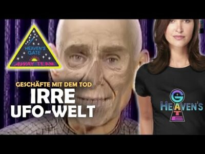 Mehr über den Artikel erfahren Mehr als BIZARR: Massensuizid im Alien- & UFO-Wahn als Geschäftsmodell (NEUSCHNITT wegen YT)