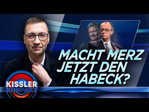 Merz macht den Habeck? Der grüne Kurs des CDU-Kandidaten | KISSLER Kompakt