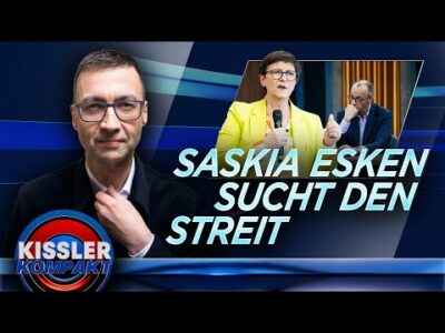 Mehr über den Artikel erfahren Esken gegen Merz: Droht uns eine Koalition des großen Streits? | KISSLER Kompakt