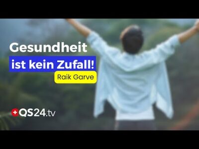 Mehr über den Artikel erfahren Gesundheit ist mehr als die Abwesenheit von Krankheit! | Erfahrungsmedizin | QS24