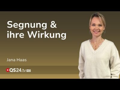 Mehr über den Artikel erfahren Die Kraft der Segnung und wie Sie Ihren Seelenplan aktiviert | Jana Haas | Unsichtbare Welt | QS24