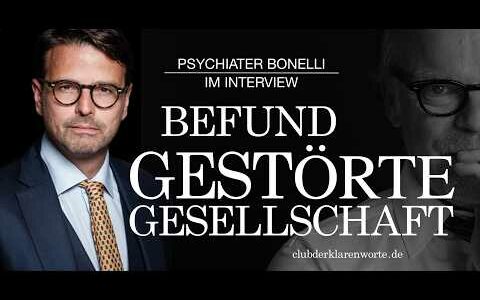 🔥Die gestörte Gesellschaft. Psychiater Dr. Dr. Bonelli analysiert.