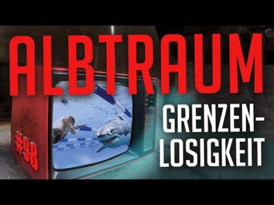 Mehr über den Artikel erfahren ALBTRAUM GRENZENLOSIGKEIT