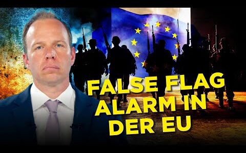 False-Flag-Alarm: Der EU-Krieg gegen Russland wird mit Lügen beginnen