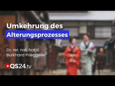 Mehr über den Artikel erfahren Alter als Krankheit? Die überraschenden Erkenntnisse aus Japan | QS24 Wissenschafts-Gremium