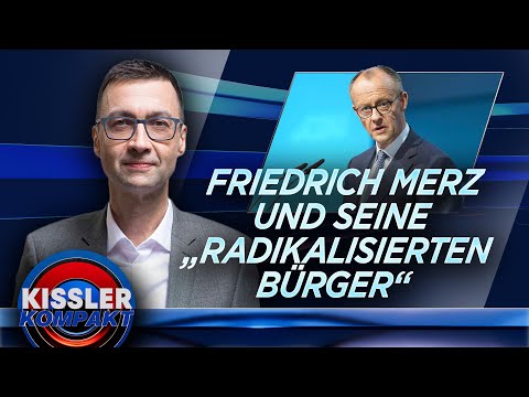 Friedrich Merz: Angst vor den Bürgern? | KISSLER Kompakt