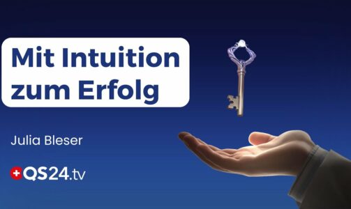 Ihre innere Stimme: Der Schlüssel zum authentischen Erfolg | Sinn des Lebens | QS24