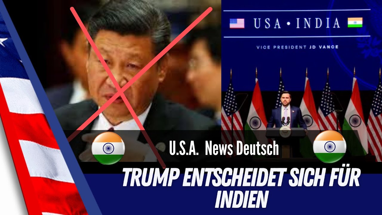 J.D.Vance in Indien: Trumps Signal an Peking: USA starten Handelsgespräche mit Indien statt mit China