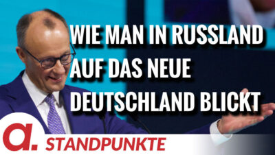 Mehr über den Artikel erfahren Wie man in Russland auf das neue Deutschland unter Merz blickt | Von Thomas Röper