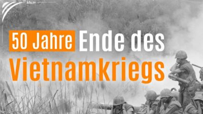 Mehr über den Artikel erfahren 50 Jahre Ende des Vietnamkriegs – Die imperialistischen Interessen der Weltmacht USA