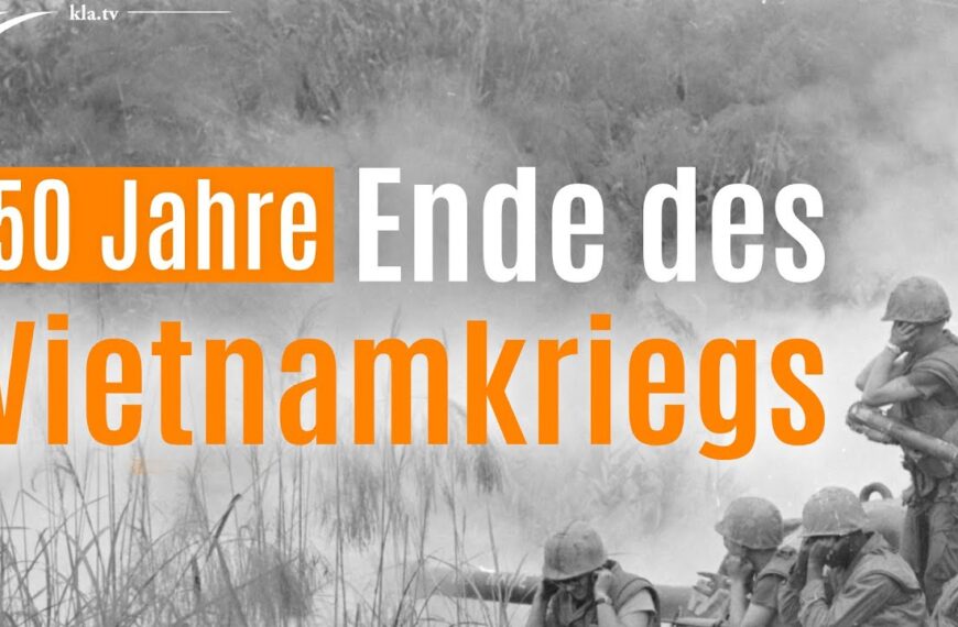50 Jahre Ende des Vietnamkriegs – Die imperialistischen Interessen der Weltmacht USA