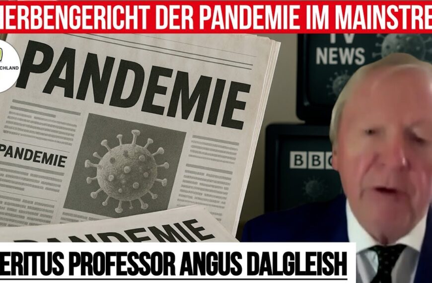 Emeritus Professor Angus Dalgleish: Scherbengericht der Pandemie im Mainstream
