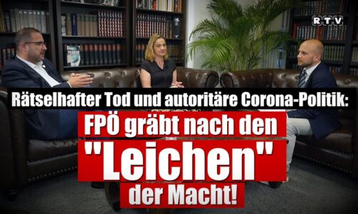 Rätselhafter Tod & autoritäre Corona-Politik – FPÖ gräbt nach den „Leichen“ der Macht!