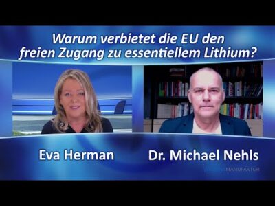 Mehr über den Artikel erfahren Warum verbietet die EU den freien Zugang zu essentiellem Lithium? Dr. Michael Nehls bei Eva Herman