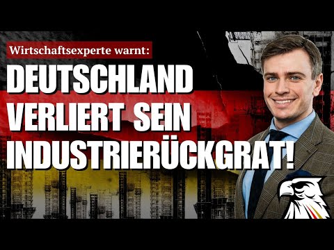Wirtschaftsexperte warnt: DEUTSCHLAND VERLIERT SEIN INDUSTRIERÜCKGRAT!