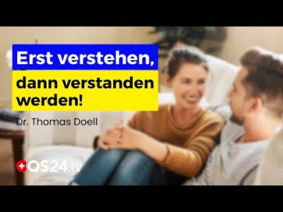 Mehr über den Artikel erfahren Verstehen statt Recht haben: Der Schlüssel zu harmonischer Kommunikation | LifeSpirit | QS24