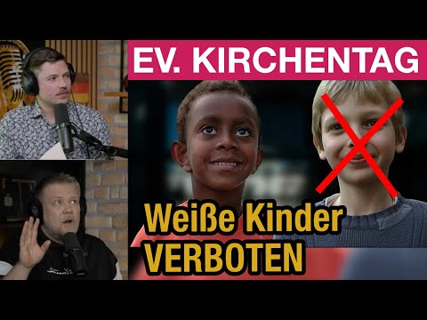 Ev. Kirchentag: Weiße Kinder dürfen NICHT rein! „Kinder of Color“