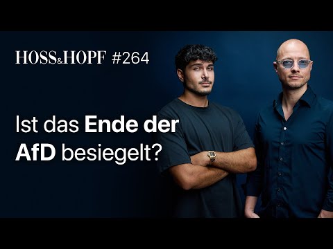 Gesichert rechtsextrem: Wird die AfD jetzt verboten? Hoss und Hopf #264