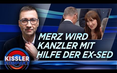 Merz ist Kanzler – weil die Linke mitspielte | KISSLER Kompakt
