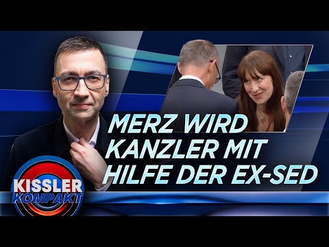 Merz ist Kanzler – weil die Linke mitspielte | KISSLER Kompakt