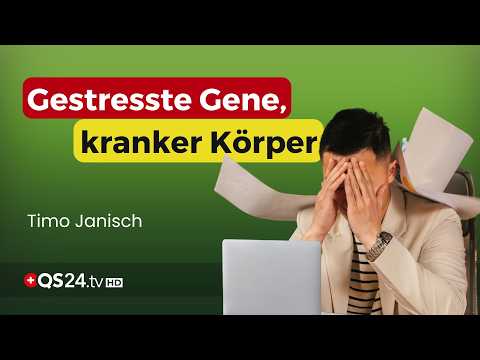 Gene unter Druck: Wie chronischer Stress Ihre Gesundheit verändert | Naturmedizin | QS24